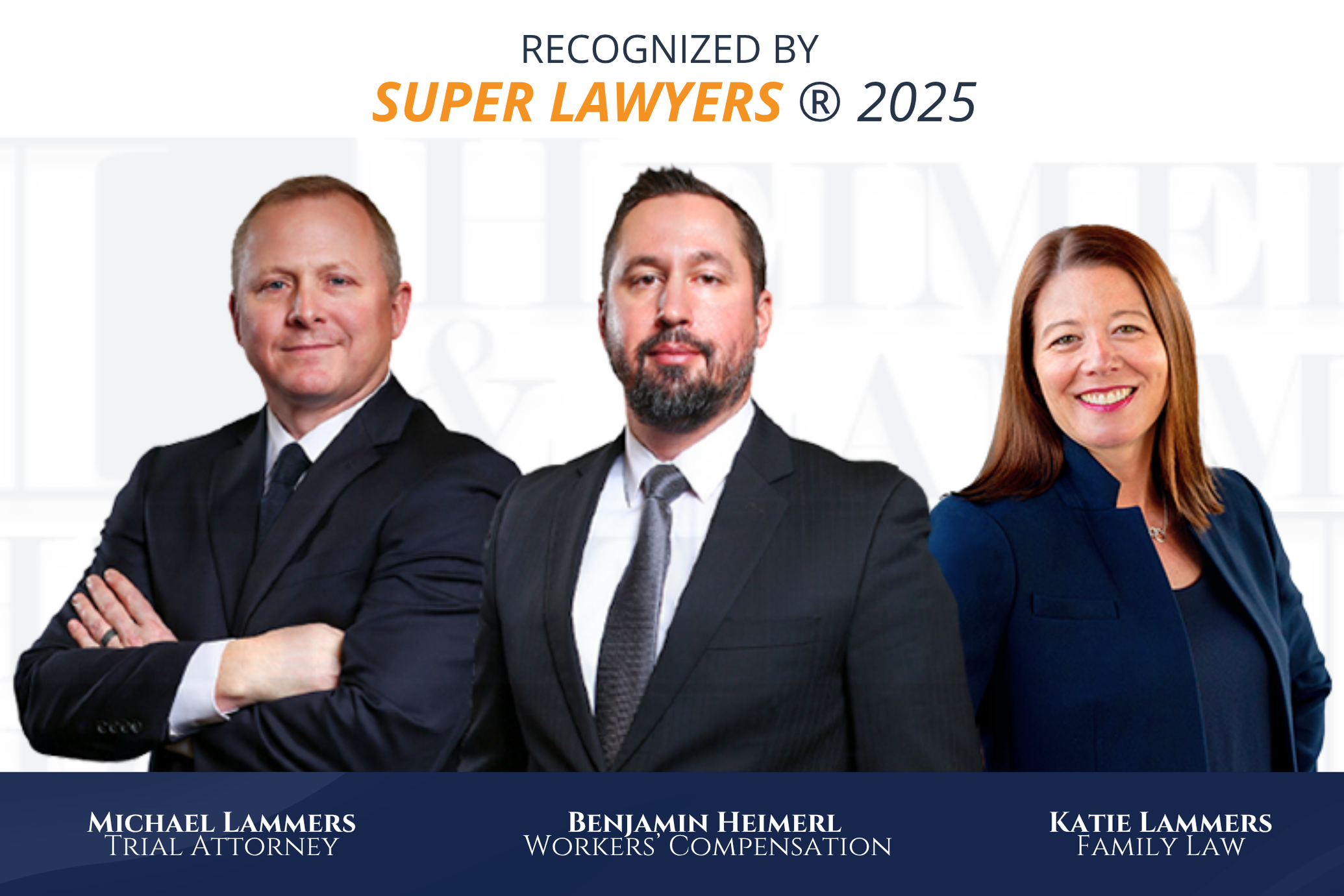 Katie Lammers, Mike Lammers, and Ben Heimerl honored as 2025 Super Lawyers